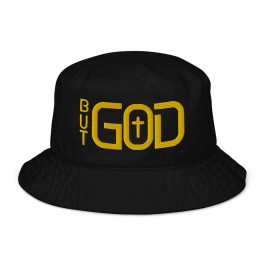 But GOD - Organic bucket hat
