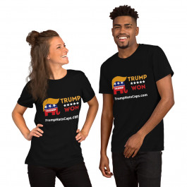 Trump Won Big Time :) Unisex t-shirt